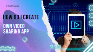 blog-create-own-video-sharing-app-image-1