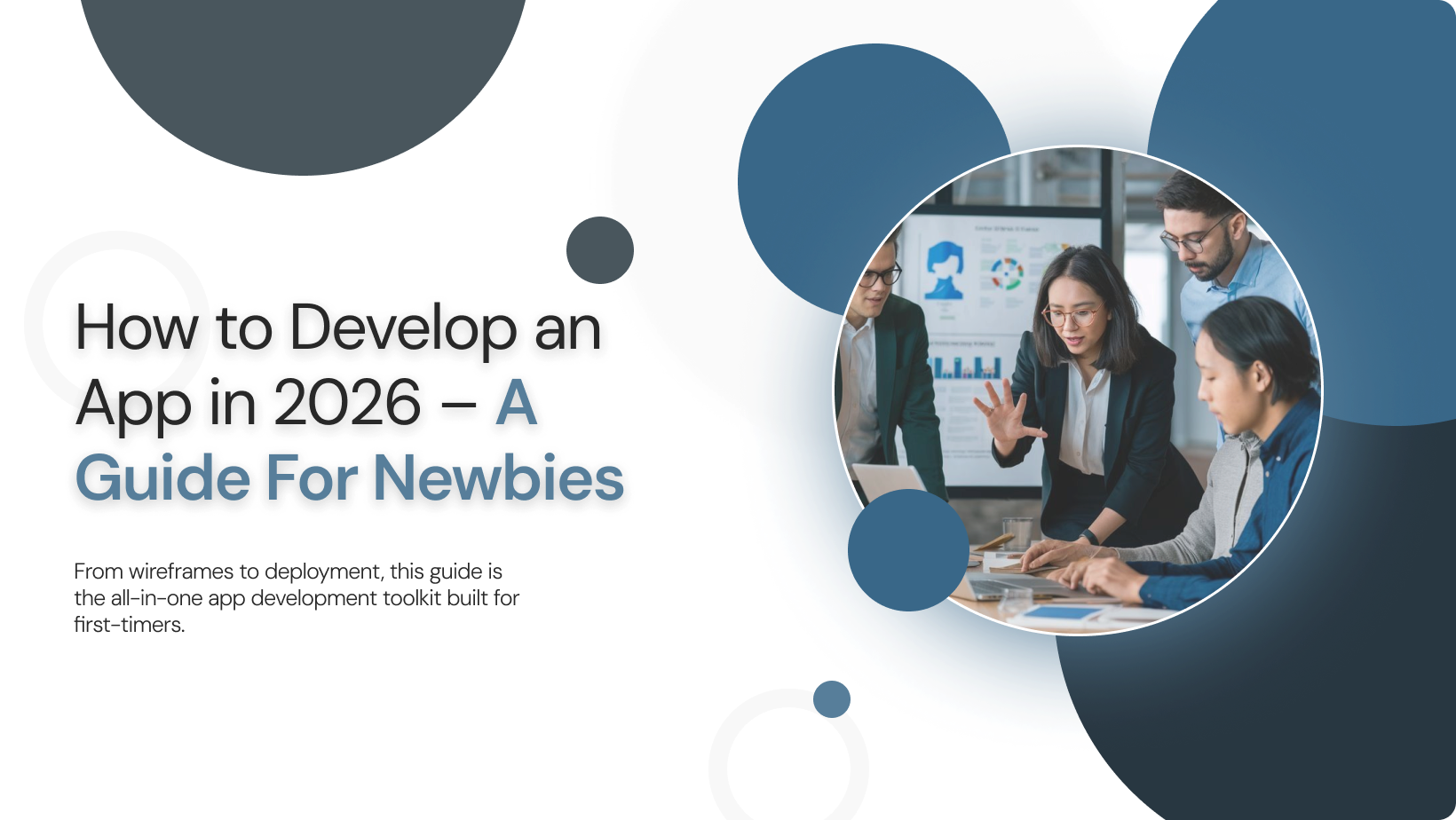 How to develop an app: a beginner's full guide 2026